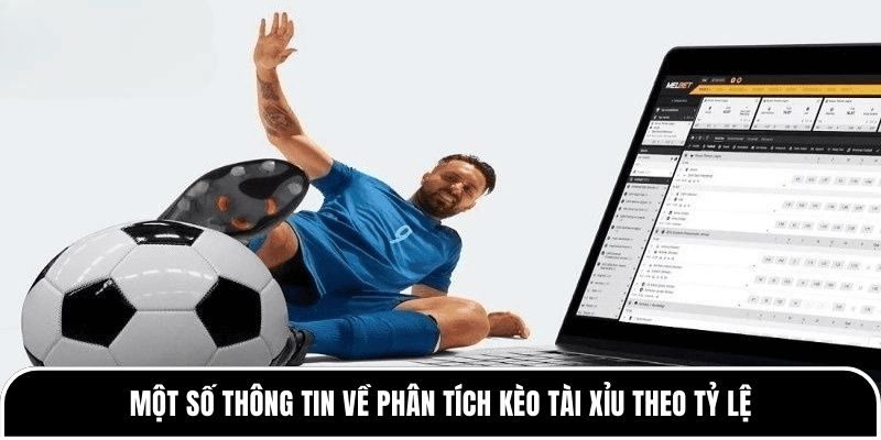 Phân Tích Kèo Tài Xỉu Theo Tỷ Lệ - Bí Quyết Chuẩn Cho Newbie 1 Một số thông tin về phân tích kèo Tài Xỉu theo tỷ lệ
