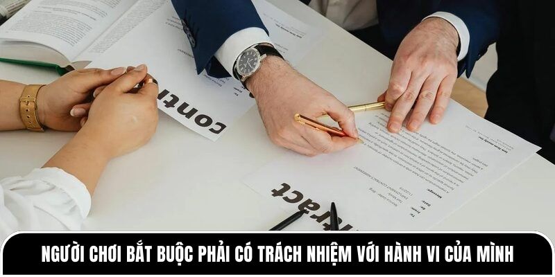 Miễn trừ trách nhiệm Tylekeo88 - Quy định quan trọng cần biết 4 Người chơi bắt buộc phải có trách nhiệm với hành vi của mình