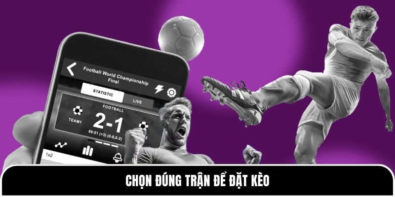 Kèo Xỉu 2.25 là gì? Chiến thuật hiệu quả tại Tylekeo88 2 Chọn đúng trận để đặt kèo