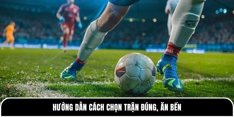 Kèo Tài 2.75: Cách Đánh Chuẩn Xác, Tối Ưu Lợi Nhuận 3 Hướng dẫn cách chọn trận đúng, ăn bền