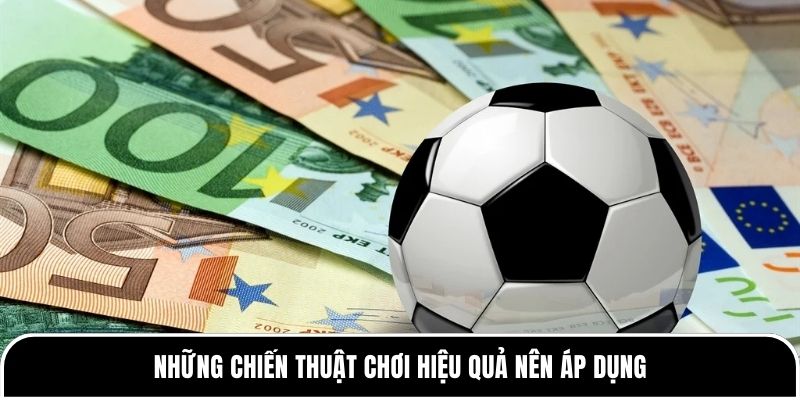 Kèo Xỉu 2.25 là gì? Chiến thuật hiệu quả tại Tylekeo88 3 Những chiến thuật chơi hiệu quả nên áp dụng