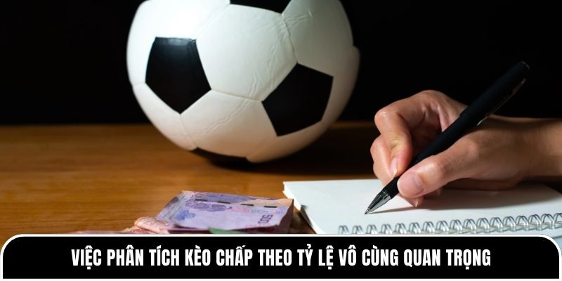 Phân Tích Kèo Chấp Theo Tỷ Lệ - Chủ Trận Đấu Tại Tylekeo88 1 Việc phân tích kèo chấp theo tỷ lệ vô cùng quan trọng
